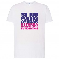 CAMISETA SI NO PUEDES AYUDAR