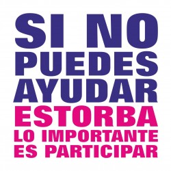 CAMISETA SI NO PUEDES AYUDAR