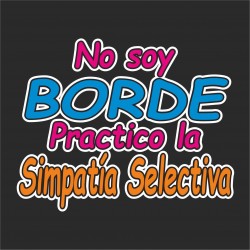 CAMISETA NO SOY BORDE