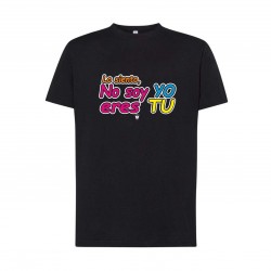 CAMISETA NO SOY YO, ERES TU