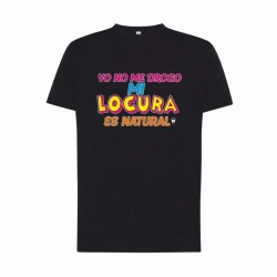 CAMISETA MI LOCURA ES NATURAL